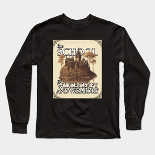 The School of Wizardry and Witchcraft Long Sleeve T-Shirt